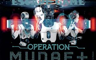 ESCAPE GAME OPÉRATION MUDAF+ -NOUVEAUTÉ 2022